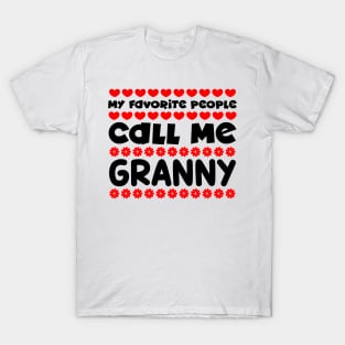 My favorite people call me granny T-Shirt